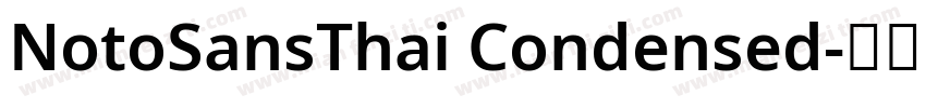 NotoSansThai Condensed字体转换